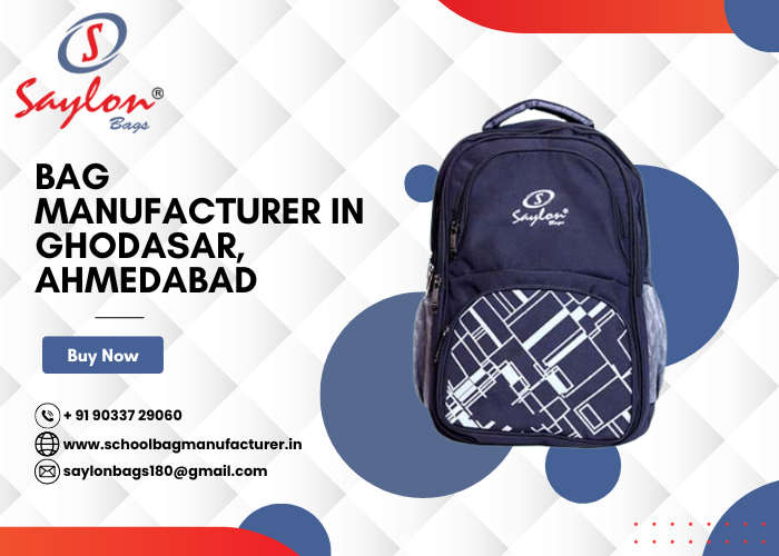 Bag Manufacturer in Ghodasar, Ahmedabad