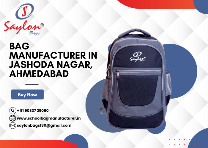 Bag Manufacturer in Jashoda Nagar, Ahmedabad