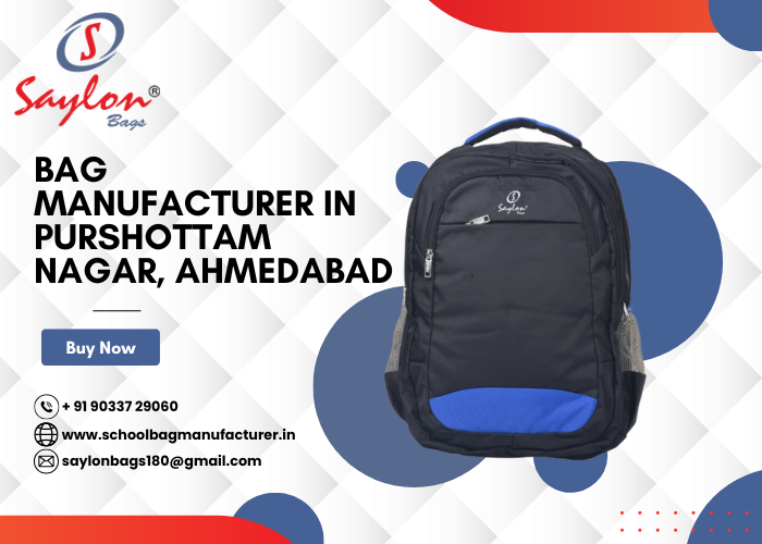 Bag Manufacturer in Purshottam Nagar, Ahmedabad