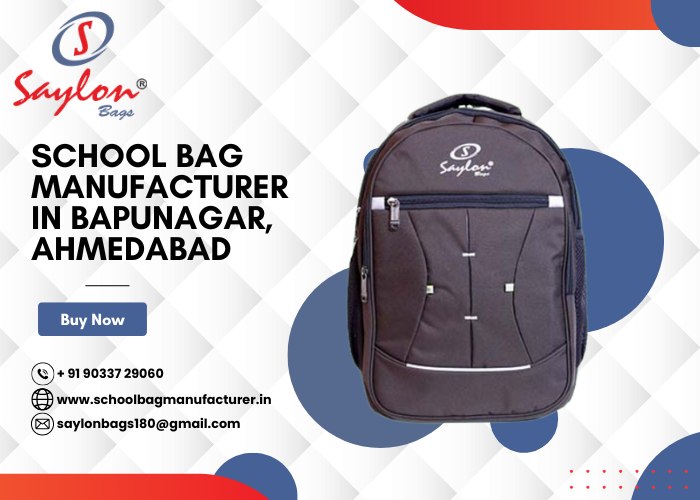 School Bag Manufacturer in Bapunagar, Ahmedabad