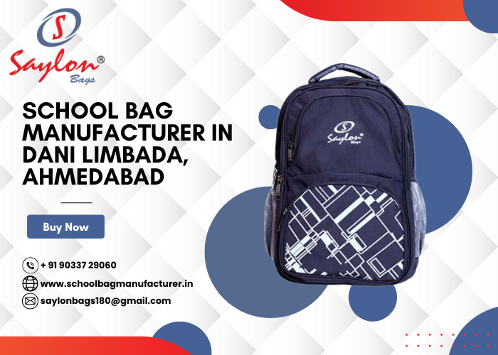 School Bag Manufacturer in Dani Limbada, Ahmedabad