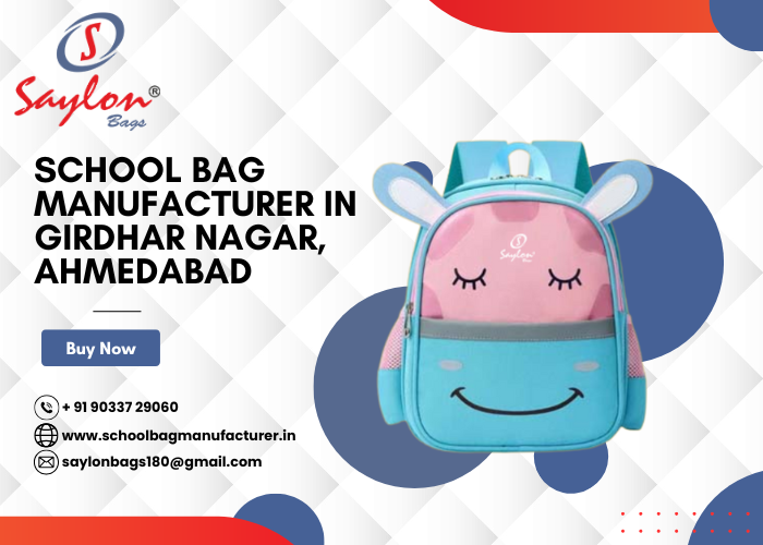 School Bag Manufacturer in Girdhar Nagar, Ahmedabad