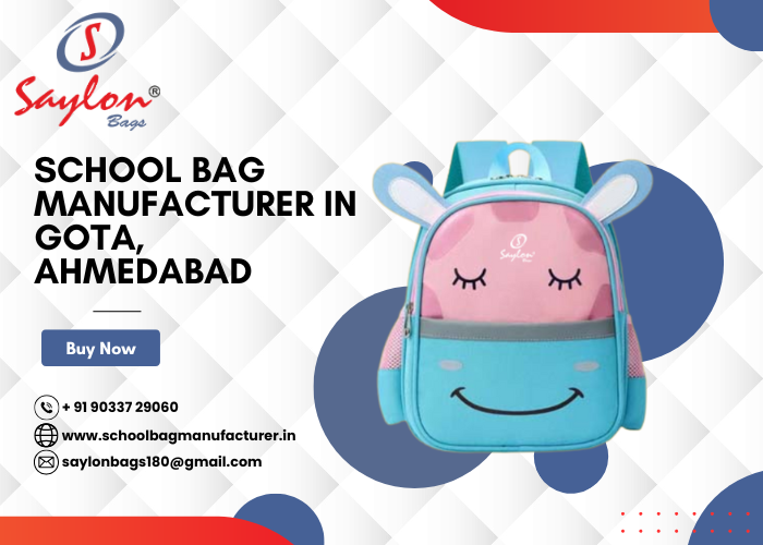 School Bag Manufacturer in Gota, Ahmedabad