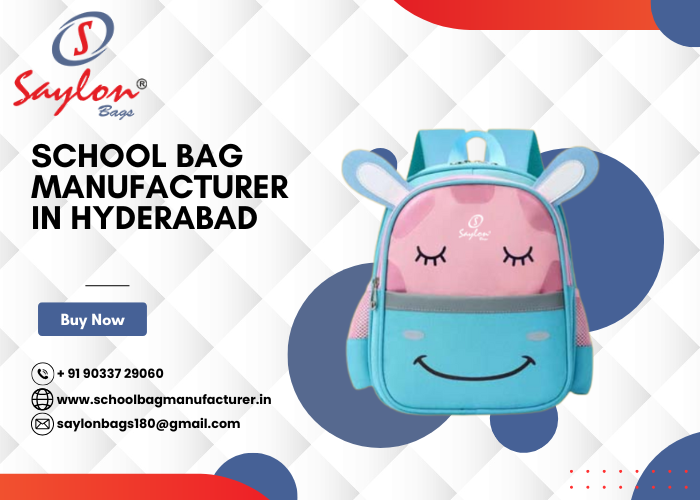 School Bag Manufacturer in Hyderabad
