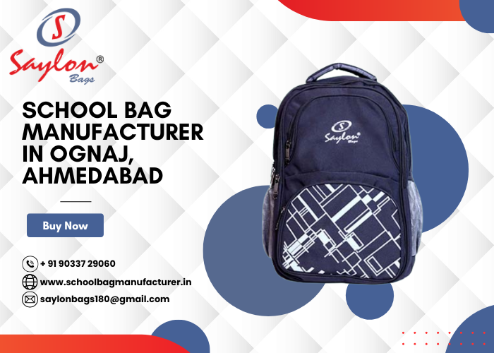 School Bag Manufacturer in Ognaj, Ahmedabad