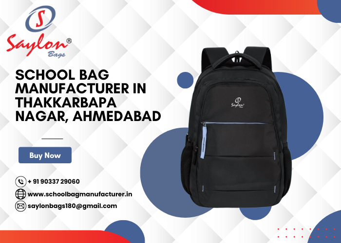 School Bag Manufacturer in Thakkarbapa Nagar, Ahmedabad